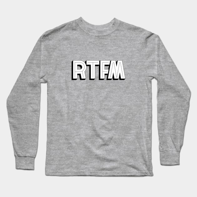 RTFM Long Sleeve T-Shirt by inbis